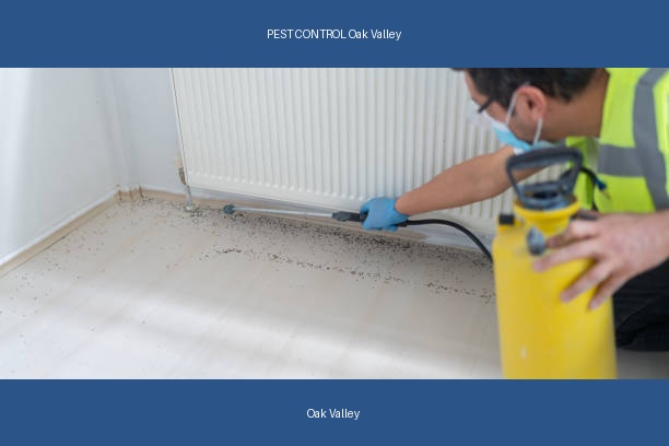 PEST CONTROL Oak Valley